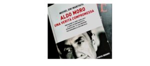 Blog d’autore: Michel Emi Maritato introduce     “Aldo Moro, una verità compromessa”